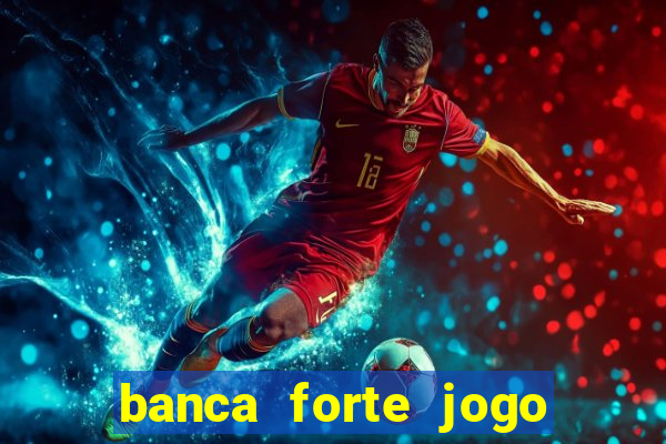 banca forte jogo do bicho app